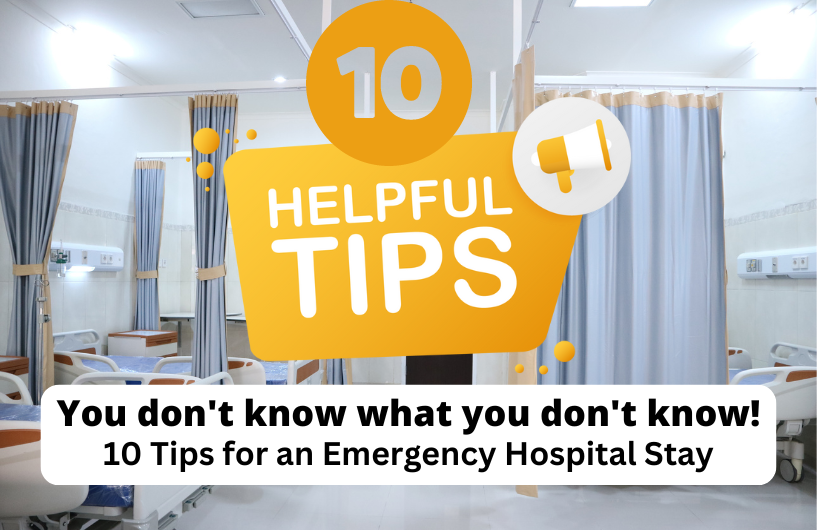 10 Tips about Emergency Room or Hospital Stays